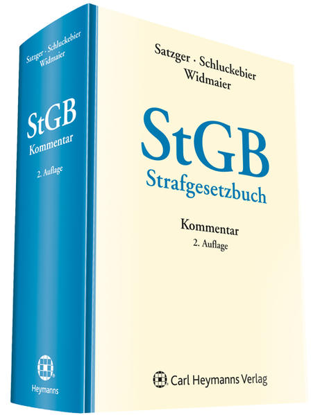 StGB - Strafgesetzbuch Kommentar - Satzger, Helmut, Wilhelm Schluckebier  und Gunter Widmaier