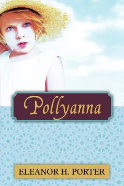 Pollyanna - Porter Eleanor, H.