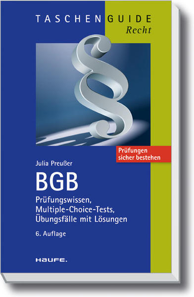 BGB Prüfungswissen, Multiple-Choice-Tests, Übungsfälle mit Lösungen 6., 6. Auflage 2012 - Preußer, Julia
