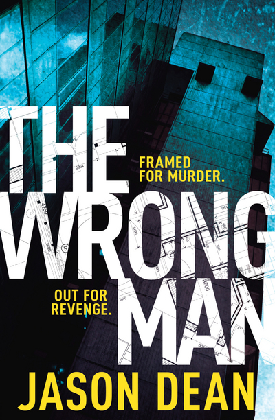 The Wrong Man (James Bishop 1) - Dean, Jason