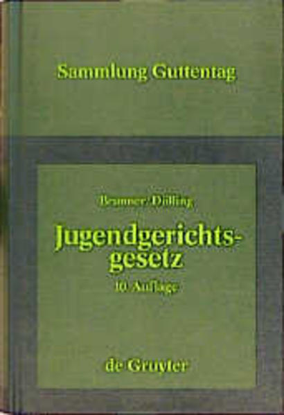 Jugendgerichtsgesetz Kommentar - Brunner, Rudolf und Dieter Dölling