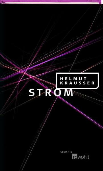 Strom Neunundneunzig neue Gedichte (1999 - 2003) - Krausser, Helmut