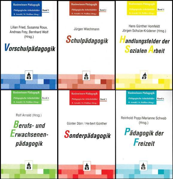 Basiswissen Pädagogik: Pädagogische Arbeitsfelder Band 1-6 Bd. 1-6 - Arnold, Rolf und Hanns Petillon