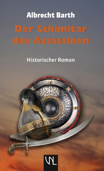 Der Schimitar des Assassinen Historischer Roman - Barth, Albrecht
