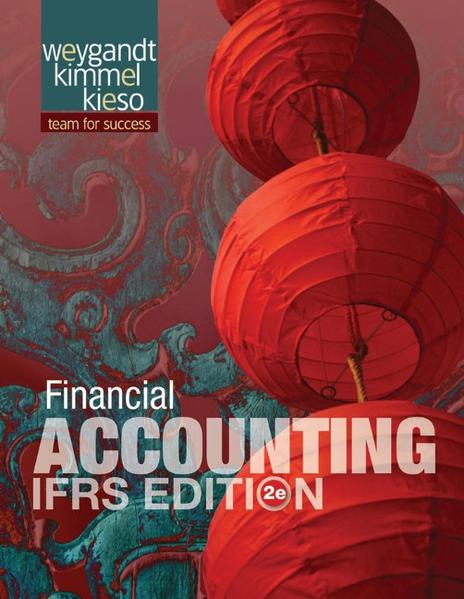 Financial Accounting IFRS Edition - Weygandt, Jerry J., Paul D. Kimmel  und Donald E. Kieso