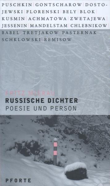 Russische Dichter Poesie und Person. Neunzehn Erkundungen - Mierau, Fritz