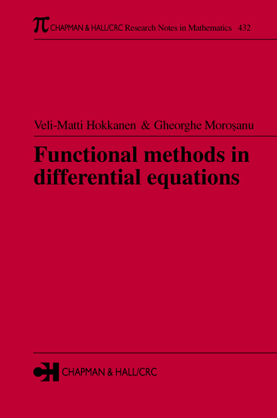 Functional Methods in Differential Equations (Research Notes in Mathematics Series) - Morosanu, Gheorghe und Veli-Matti Hokkanen
