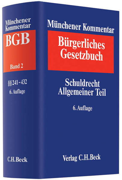 Münchener Kommentar zum Bürgerlichen Gesetzbuch  Bd. 2: Schuldrecht Allgemeiner Teil §§ 241-432 - Krüger, Wolfgang, Gregor Bachmann  und Jürgen Basedow