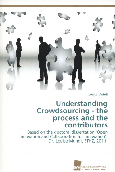 Understanding Crowdsourcing - the process and the contributors: Based on the doctoral dissertation 