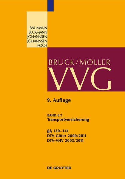 VVG / Transportversicherung §§ 130-141 Teilband 1: §§ 130-141; DTV-Güter 2000/2011 - Schwampe, Dieter, Christian Schneider  und Jens-Berghe Riemer
