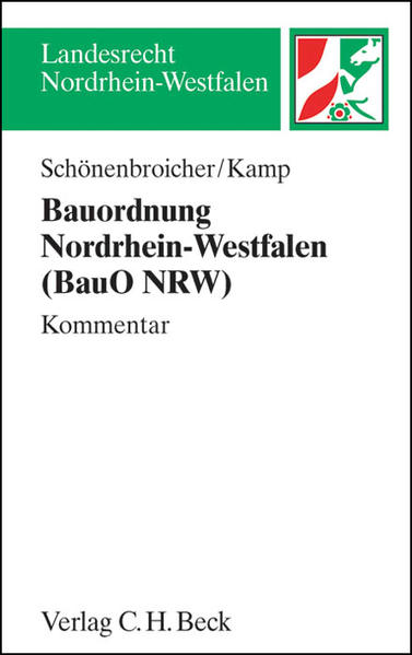 Bauordnung Nordrhein-Westfalen (BauO NRW) - Schönenbroicher, Klaus, Klaus Ferdinand Gärditz  und Manuel Kamp