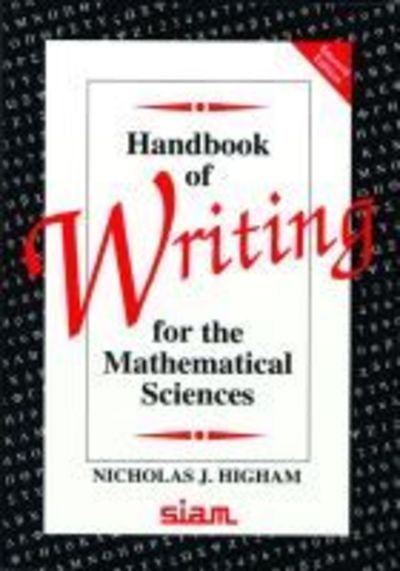 Handbook of Writing for the Mathematical Sciences - Higham Nicholas, J.
