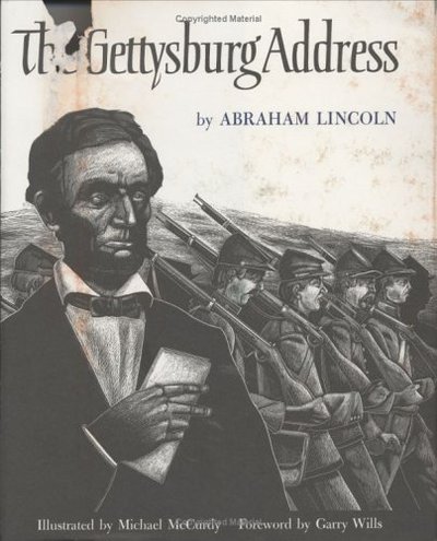 Gettysburg Address - Lincoln, Abraham und Michael McCurdy