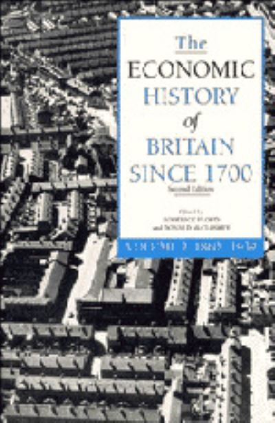 The Economic History of Britain since 1700 3 Volume Paperback Set: The Economic History of Britain since 1700 - Floud, Roderick und N. McCloskey D.