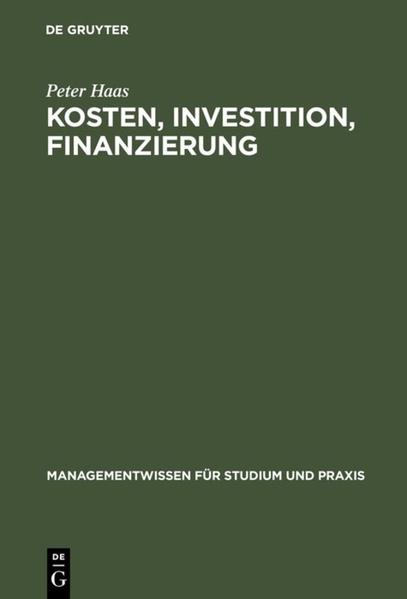 Kosten, Investition, Finanzierung Planung und Kontrolle mit Excel - Haas, Peter und Heiko Fritz