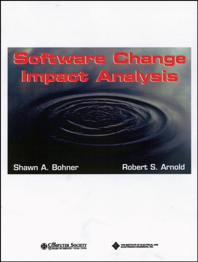 Software Change Impact Analysis (Practitioners) - Arnold, Robert