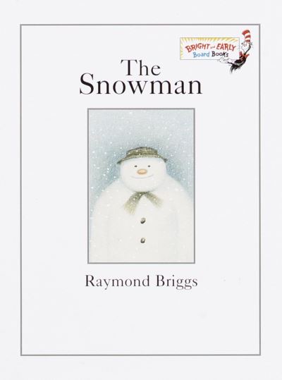 The Snowman: A Classic Christmas Book for Kids and Toddlers (Bright & Early Board Books(TM)) - Briggs,  Raymond