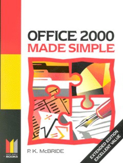 Office 2000 Made Simple. (Made Simple Computer) (Made Simple Computer S.) - McBride P., K.