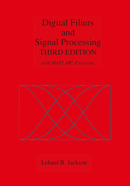 Digital Filters and Signal Processing With MATLAB® Exercises - Jackson, Leland B.