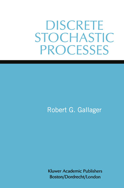 Discrete Stochastic Processes - Gallager, Robert G.