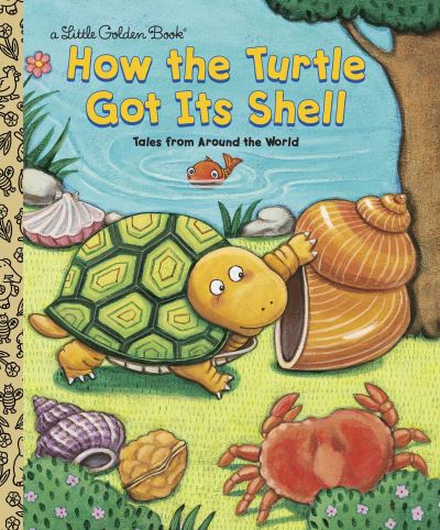 How the Turtle Got Its Shell - Fontes,  Justine,  Ron Fontes  und  Keiko Motoyama