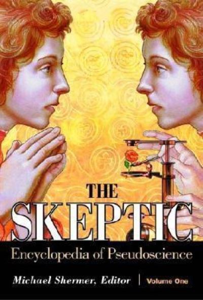 The Skeptic Encyclopedia of Pseudoscience [2 volumes] - Shermer, Michael und Pat Linse