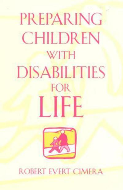 Preparing Children With Disabilities for Life - Cimera Robert, Evert