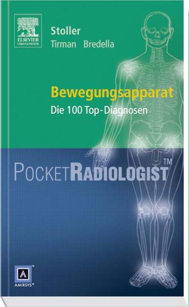 Pocket RadiologistBewegungsapparat Die 100 Top-Diagnosen - Stoller, David W., Phillip F. J. Tirman  und Miriam A. Bredella