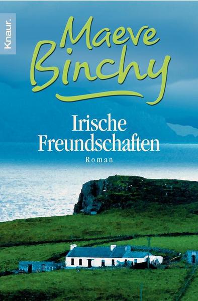 Irische Freundschaften - Binchy, Maeve