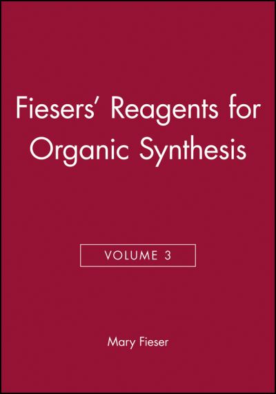 Fieser, M: Fiesers? Reagents for Organic Synthesis, Vo (FIESERS` REAGENTS FOR ORGANIC SYNTHESIS) - Fieser Louis, Frederick und Mary Fieser