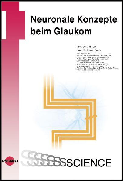 Neuronale Konzepte beim Glaukom - Erb, Carl und Oliver Arend