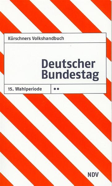 Kürschners Volkshandbuch Deutscher Bundestag 15. Wahlperiode (2002-2006) - Holzapfel, Klaus J, Andreas Holzapfel  und Wolfgang Thierse