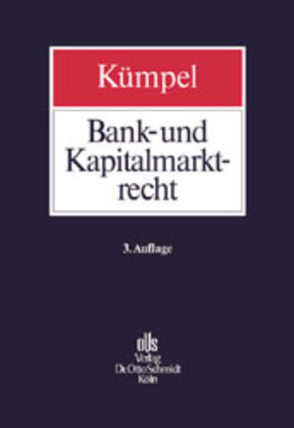 Bank- und Kapitalmarktrecht - Kümpel, Siegfried