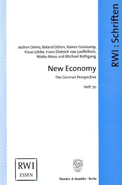 New Economy. The German Perspective. - Dehio, Jochen, Roland Döhrn  und Rainer Graskamp