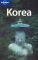 Korea (Lonely Planet Korea)  6 - Martin Robinson, Andrew Bender, Rob Whyte