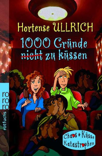 1000 Gründe, nicht zu küssen - Ullrich, Hortense