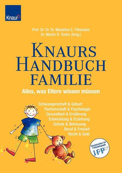 Knaurs Handbuch Familie Alles was Eltern wissen müssen - Fthenakis, Wassilios E. und Martin Textor