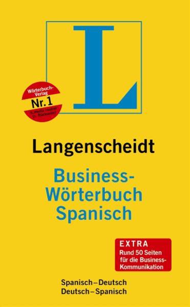 Langenscheidt Business-Wörterbuch Spanisch Spanisch-Deutsch/Deutsch-Spanisch - Langenscheidt-Redaktion