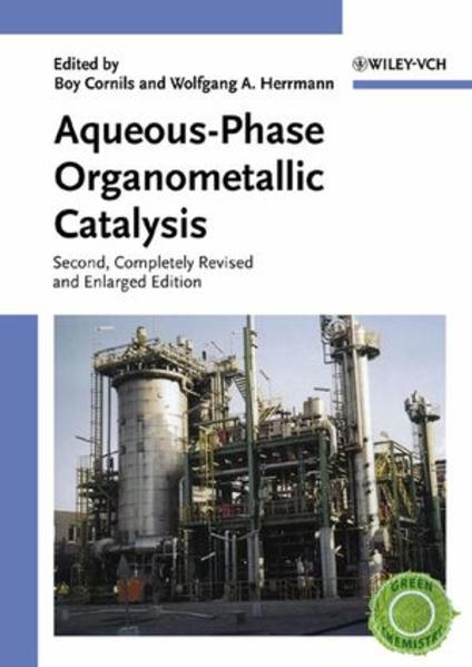 Aqueous-Phase Organometallic Catalysis Concepts and Applications 2., vollst. überarb. u. erw. Auflage - Cornils, Boy und Wolfgang A. Herrmann