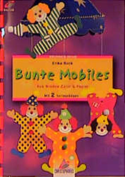 Bunte Mobiles - Aus Window Color & Papier Mit 2 Vorlagebögen - Bock, Erika