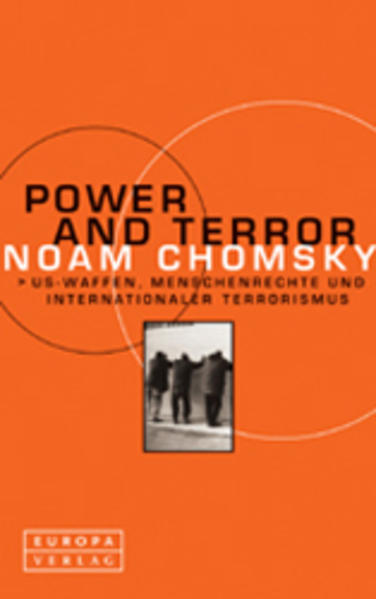 Power and Terror US-Waffen, Menschenrechte und internationaler Terrorismus - Chomsky, Noam und Michael Haupt