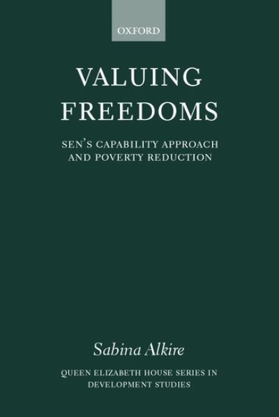 Valuing Freedoms: Sen`s Capability Approach and Poverty Reduction - Alkire, Sabina