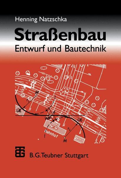 Straßenbau Entwurf und Bautechnik - Natzschka, H.