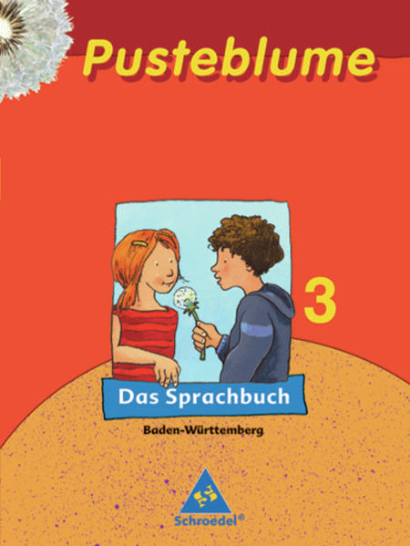 Pusteblume. Das Sprachbuch / Pusteblume. Das Sprachbuch - Ausgabe 2004 Baden-Württemberg Ausgabe 2004 Baden-Württemberg / Schülerband 3