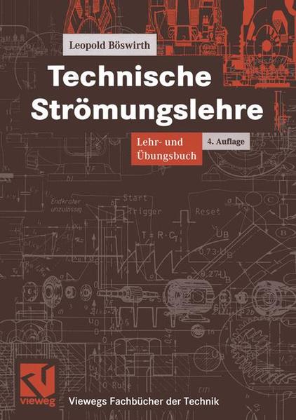 Technische Strömungslehre Lehr- und Übungsbuch - Böswirth, Leopold