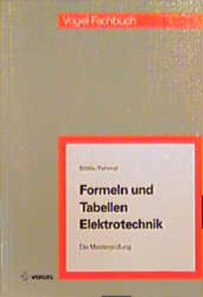 Formeln und Tabellen Elektrotechnik - Böttle, Peter und Gerd Fehmel