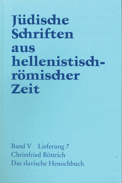 Jüdische Schriften aus hellenistisch-römischer Zeit, Bd 5: Apokalypsen / Das slavische Henochbuch - Böttrich, Christfried