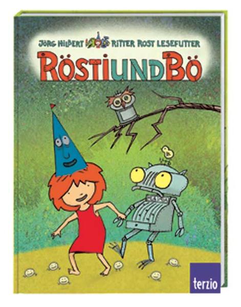 Rösti und Bö Ritter Rost Lesefutter - Hilbert, Jörg