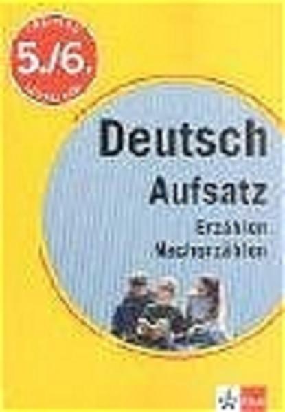 Training Deutsch Aufsatz Erzählen, Nacherzählen. 5./6. Schuljahr - Höffer, Ulrich
