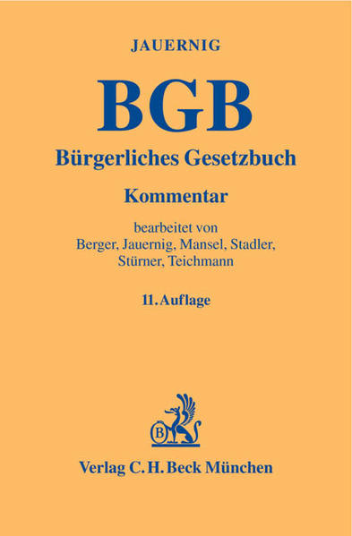 Bürgerliches Gesetzbuch Kommentar - Jauernig, Othmar, Christian Berger  und Othmar Jauernig